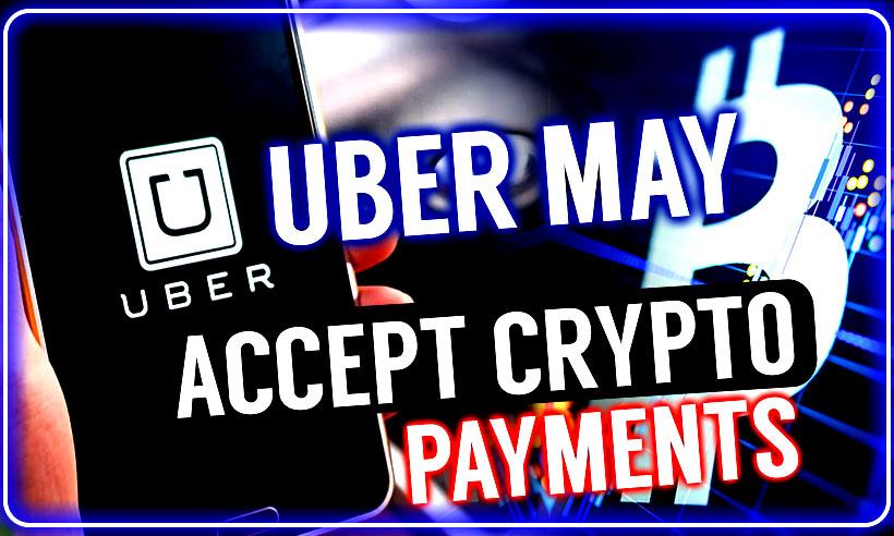 Uber Will Eventually Accept Crypto as Payment, Says CEO