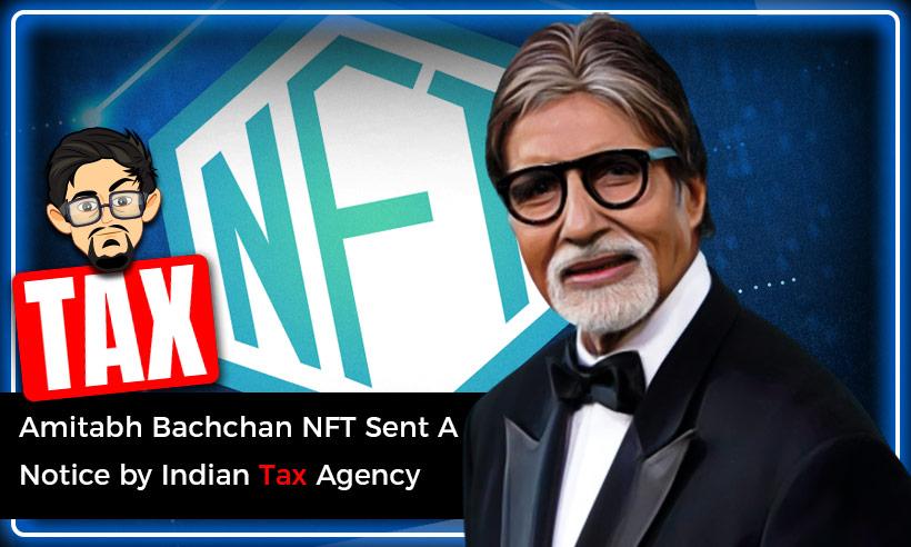 Amitabh Bachchan NFT's Play on the Wrong Foot with Indian Tax Agency