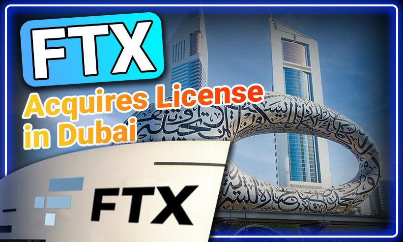 FTX Plans Regional HQ in Dubai After Acquiring License