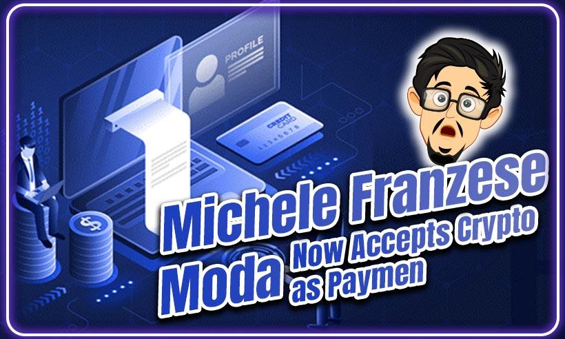 Michele Franzese Moda Cryptocurrency Payment