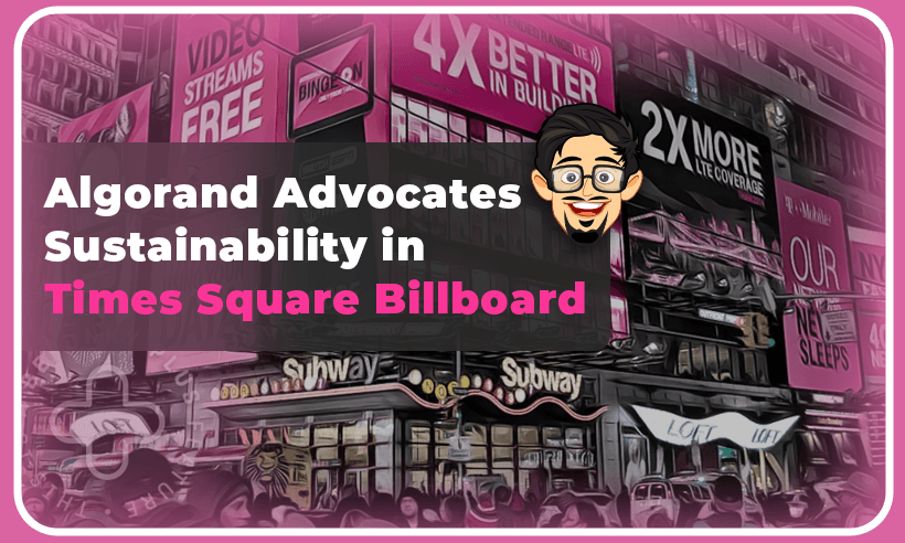 Algorand Rents Time Square Billboard To Advocate Sustainability