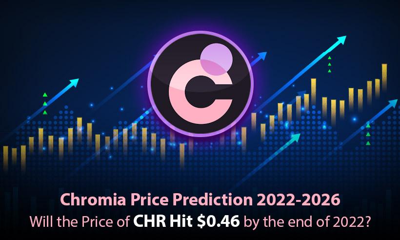 Chromia Price Prediction 2022-2026-Will the Price of CHR Hit $0.46 by the end of 2022?