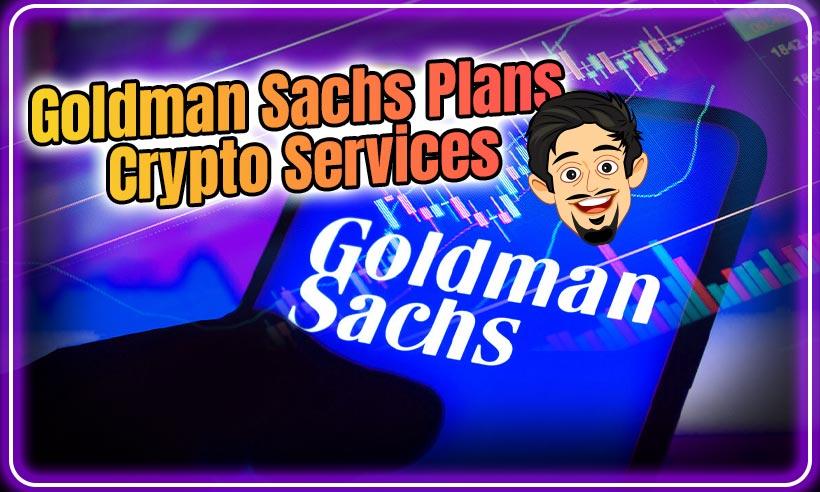 Goldman sachs cryptocurrencies