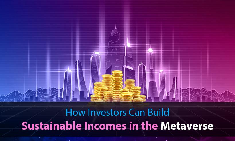 Sustainable Incomes in Metaverse