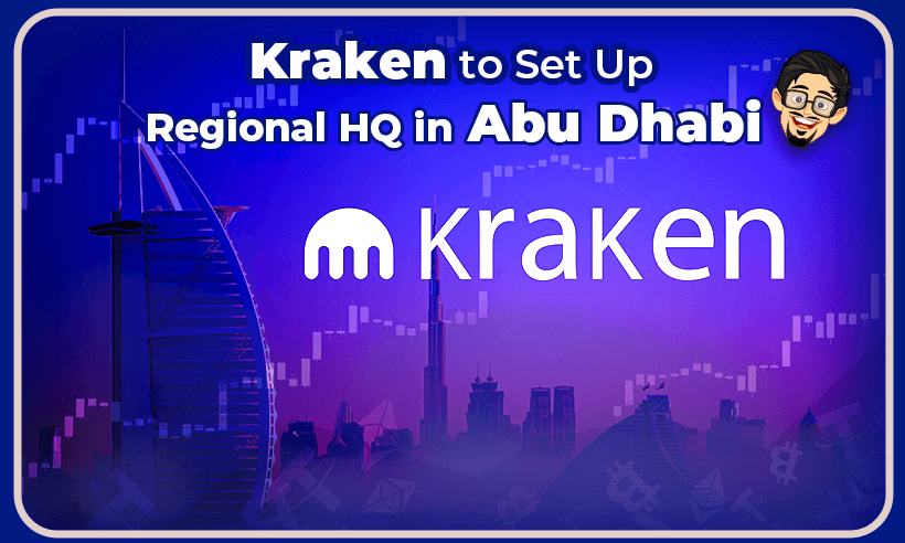 Kraken to Open its Regional HQ in Abu Dhabi Following Regulatory Approval