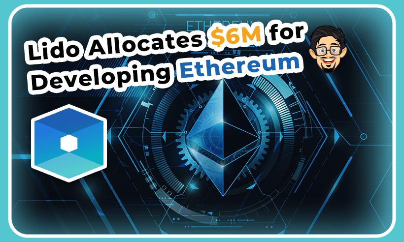 Lido-Allocates-6M-for-Developing-Ethereum