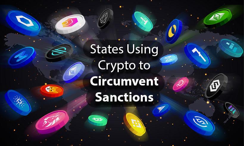 States Using Crypto to Circumvent Sanctions