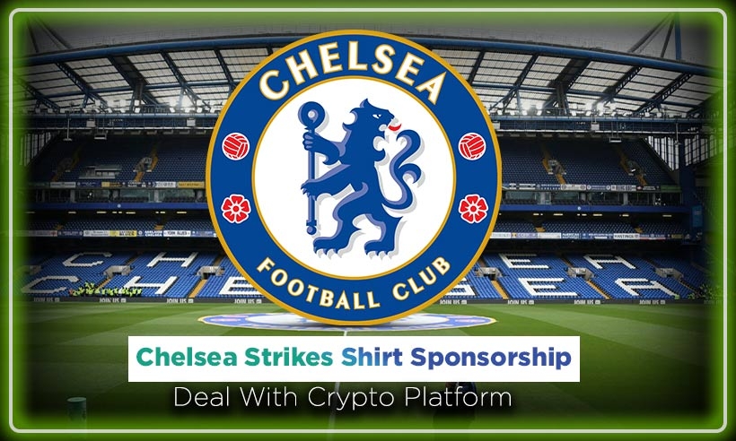 Chelsea-Strikes-Shirt-Sponsorship-Deal-With-Crypto-Platform