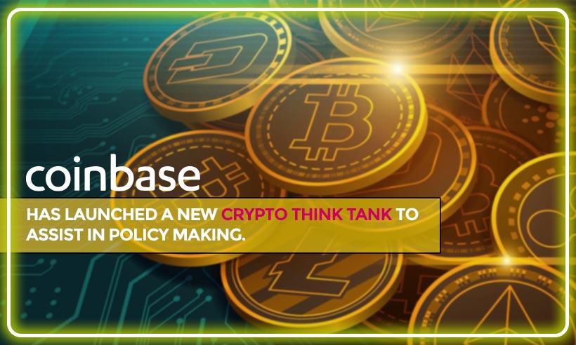 Coinbase has Launched a New Crypto Think Tank to Assist in Policy Making