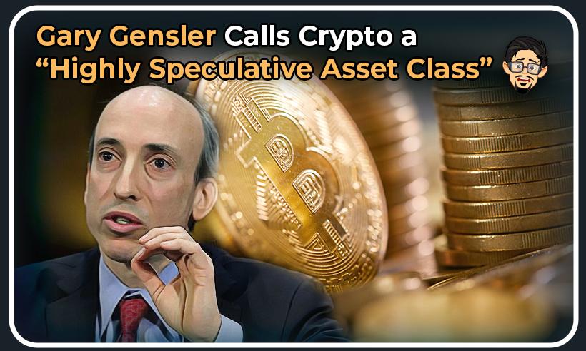 Gary-Gensler-Calls-Crypto-a-Highly-Speculative-Asset-Class
