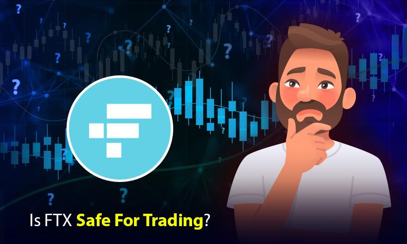 Is-FTX-Safe-For-Trading