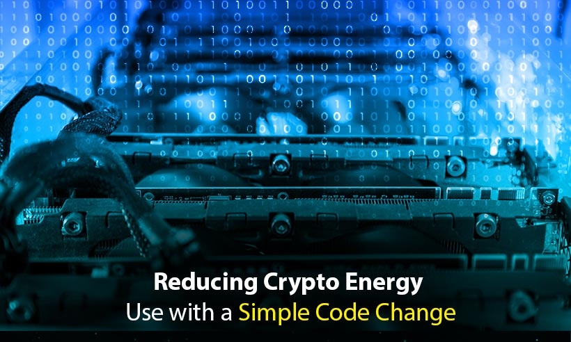 Reducing-Crypto-Energy-Use-with-a-Simple-Code-Change