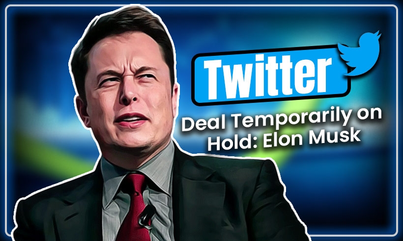 Twitter-Deal-Temporarily-on-Hold-Elon-Musk