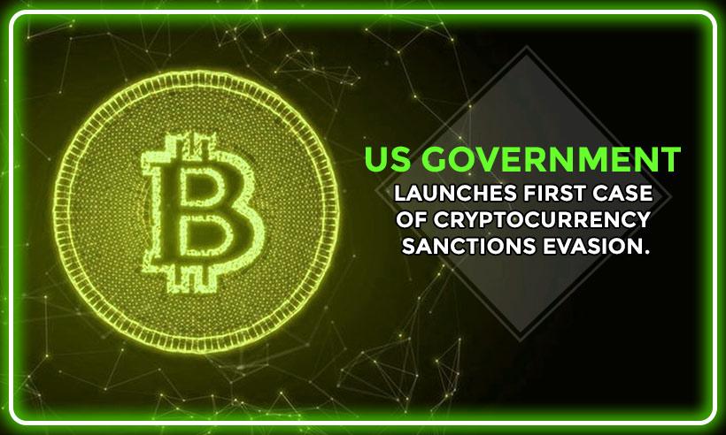 US-government-Launches-first-case-of-cryptocurrency-sanctions-evasion.