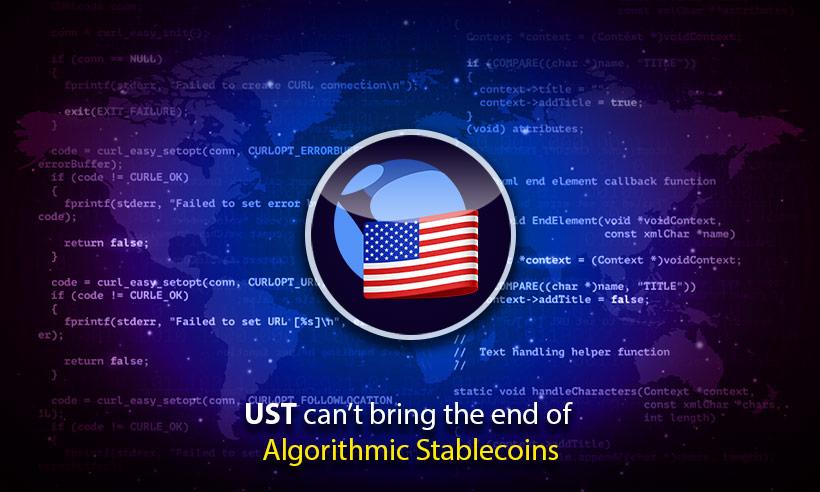 UST-cant-bring-the-end-of-Algorithmic-stablecoins