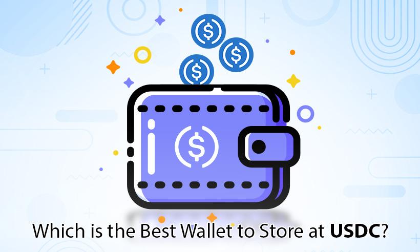 Which is the Best Wallet to Store at USDC 2023?