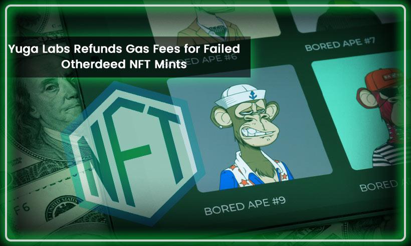 Yuga labs refunded gas fees otherdeed