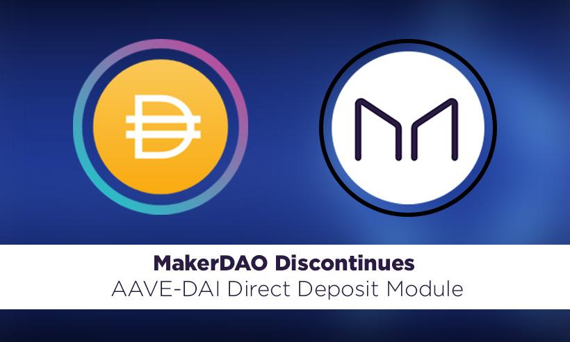 MakerDAO Cuts Off Its AAVE-DAI Direct Deposit Module