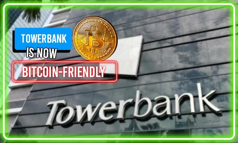Towerbank bitcoin-friendly