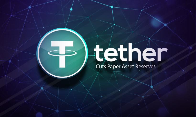 USDT Issuer Tether Reduces Commercial Paper Reserves by Another $5B