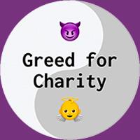 Greed For Charity