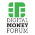 The Digital Money Forum