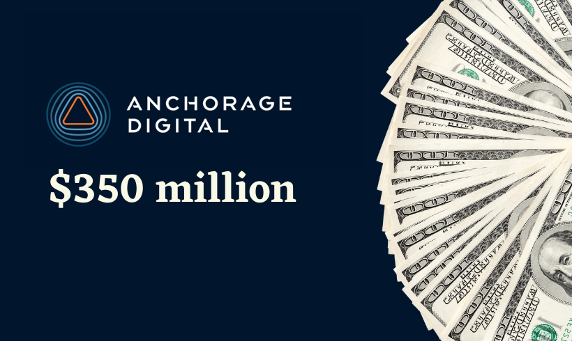 Crypto Custody Platform Anchorage Digital Raises $350 Million at $3 Billion Valuation