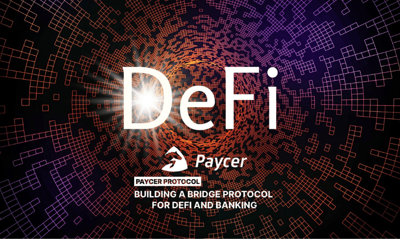 Paycer is Building Cross-Chain Bridge for DeFi and Banking Services