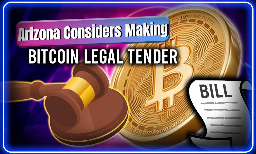 Arizona Introduces Bill to Make Bitcoin Legal Tender
