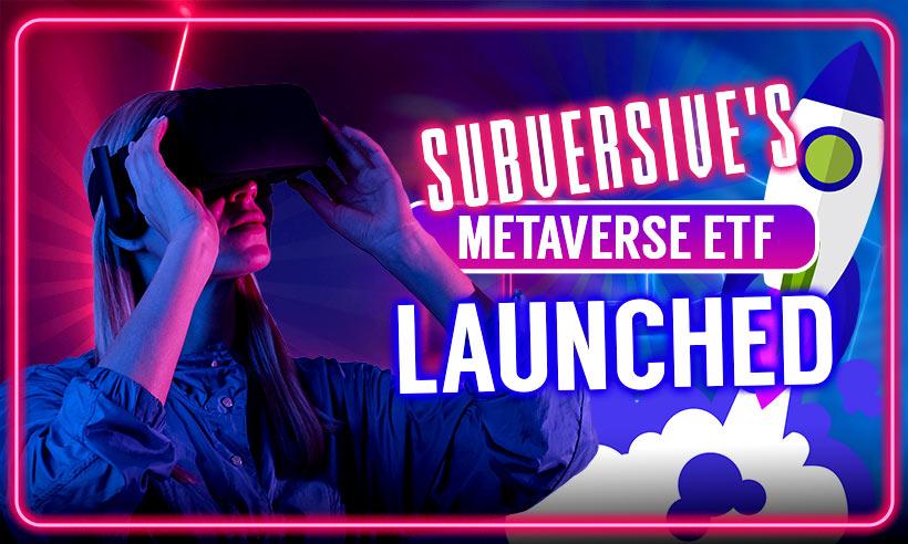 Subversive's Metaverse ETF Launched on Cboe BZX Exchange