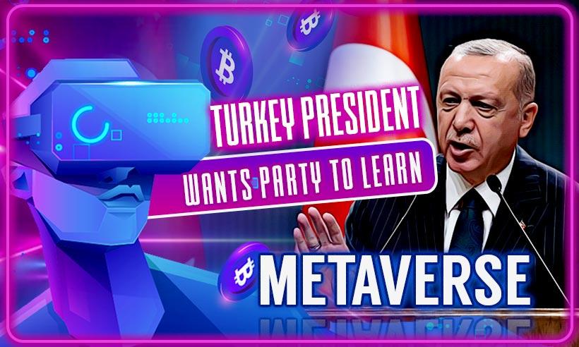 Turkey President Erdogan Instructs Study on Metaverse and Cryptocurrency