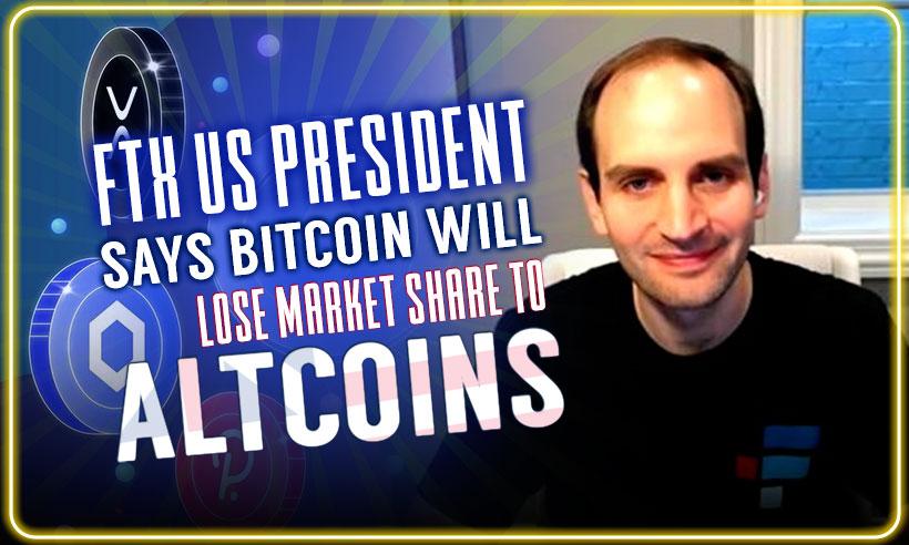 Has The FTX US President Predicted Bitcoin's Market Share Loss to Altcoins in Near Future?