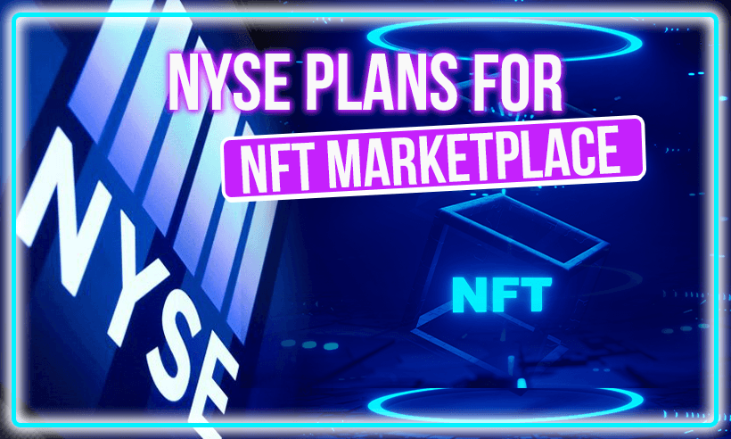 NYSE Files Trademark Application for NFT Marketplace
