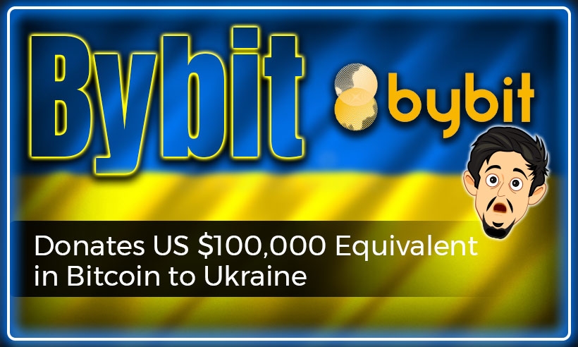 UNICEF Partner Bybit Donates USD 100,000 Equivalent in Bitcoin to Ukraine
