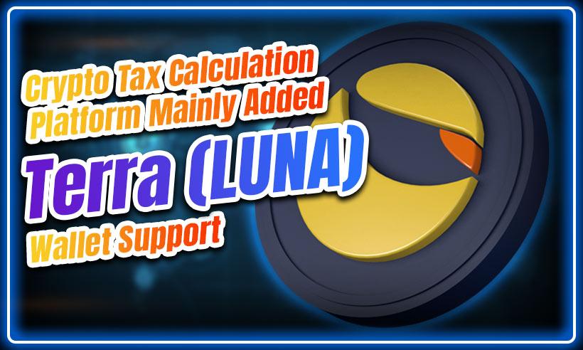 Crypto Tax Calculation Platform Koinly Added Terra (LUNA) Wallet Support