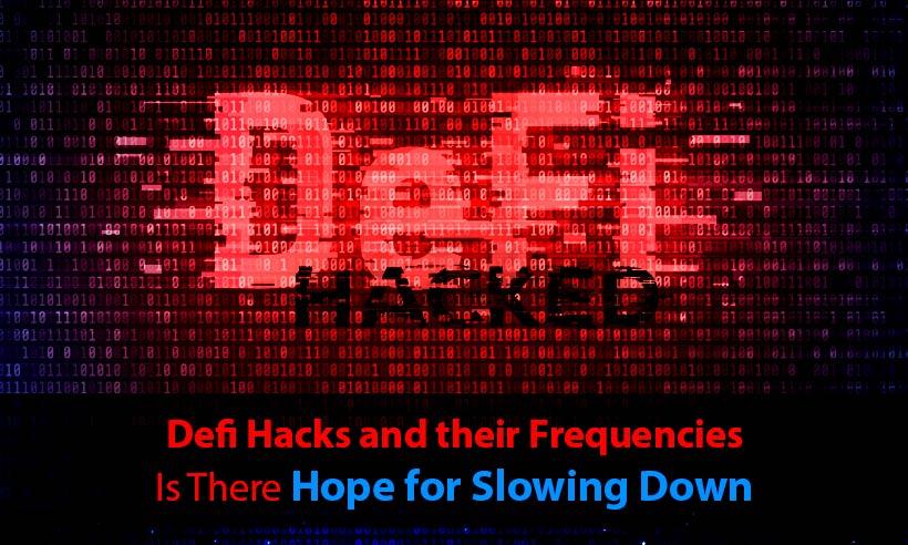 Defi Hacks and their Frequencies; Is There Hope for Slowing Down
