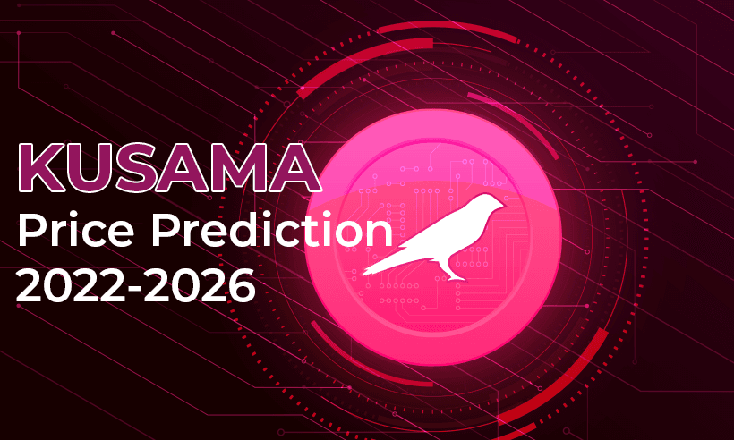 Kusama Price Prediction 2022-2026-Will the Price of KSM Hit $211 by the end of 2022?
