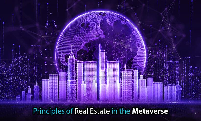 Principles of Real Estate in the Metaverse