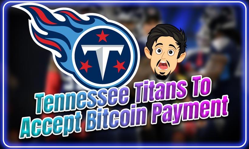 NFL Team Tennessee Titans First To Accept Bitcoin Payment