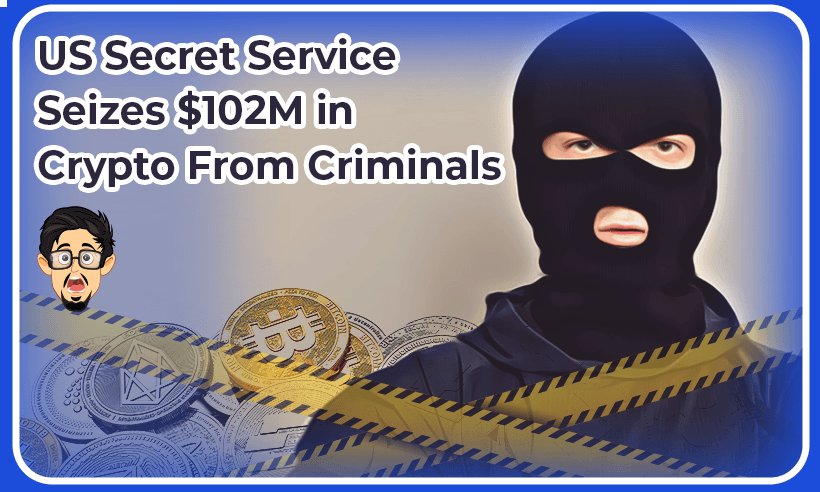 US Secret Service Has Seized $102M in Crypto Since 2015