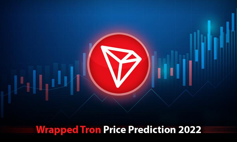 Wrapped Tron Price Prediction 2022