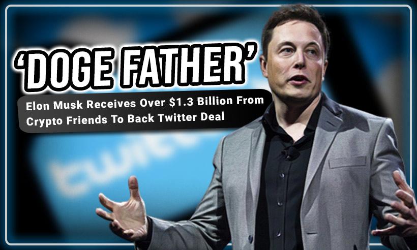 Elon Musk Receives Over $1.3B From Crypto Friends To Back Twitter Deal