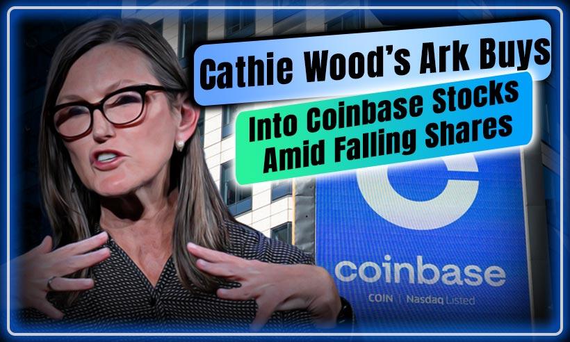 Cathie Wood’s Ark Buys Into Coinbase Stocks Amid Falling Shares