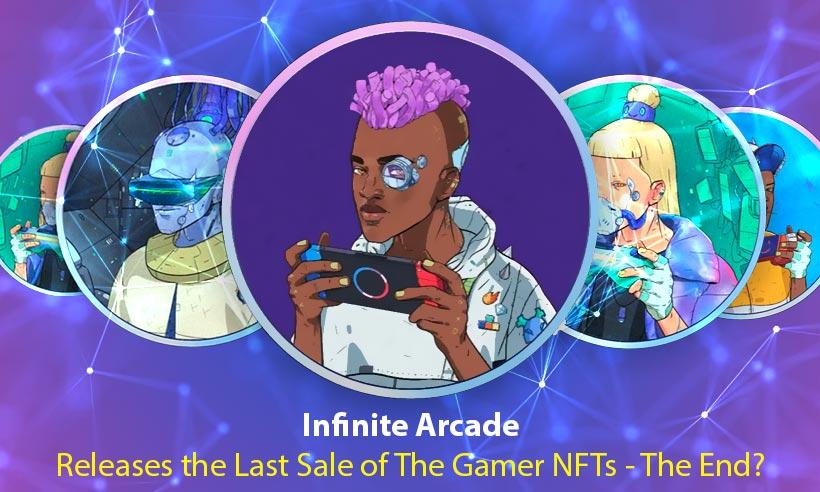 Infinite Arcade Releases the Last Sale of The Gamer NFTs - The End?