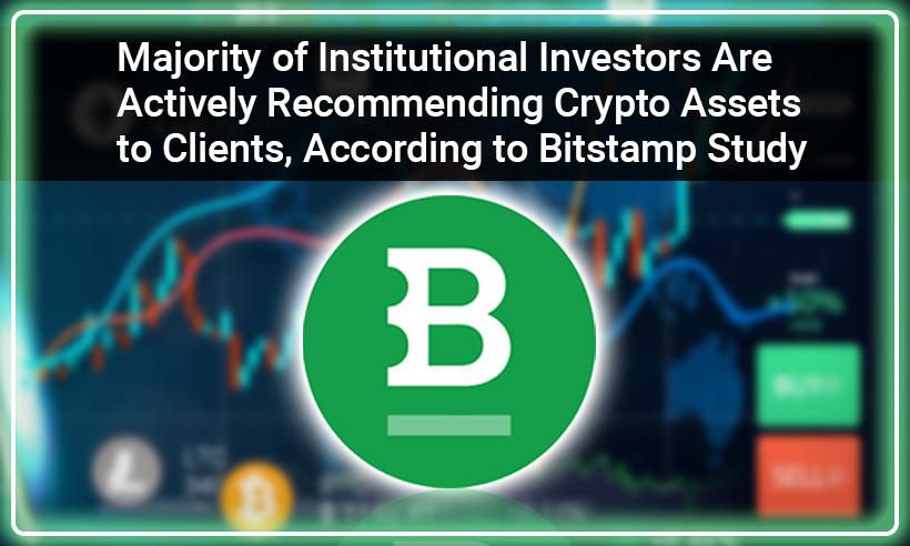 Majority of Institutional Investors Are Actively Recommending Crypto Assets to Clients, Report