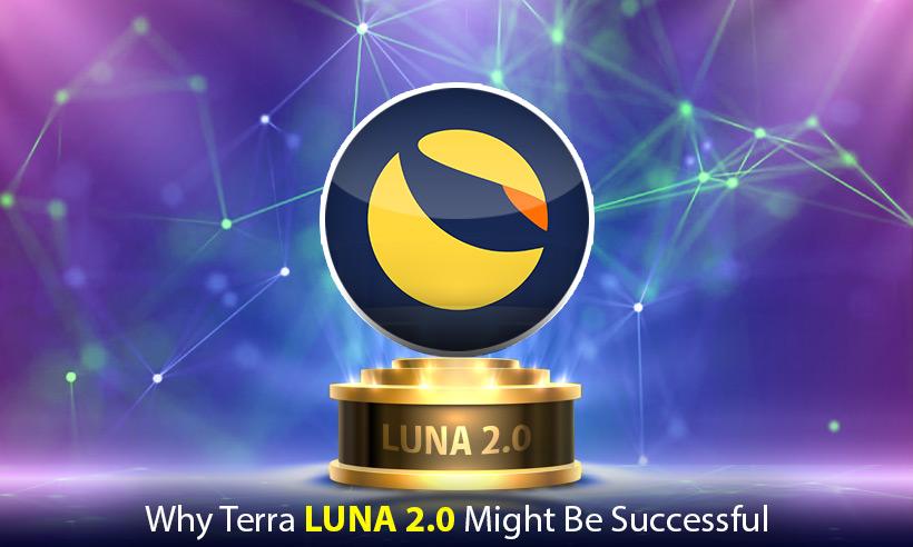 Reasons Why Terra 2.0 LUNA Might Succeed