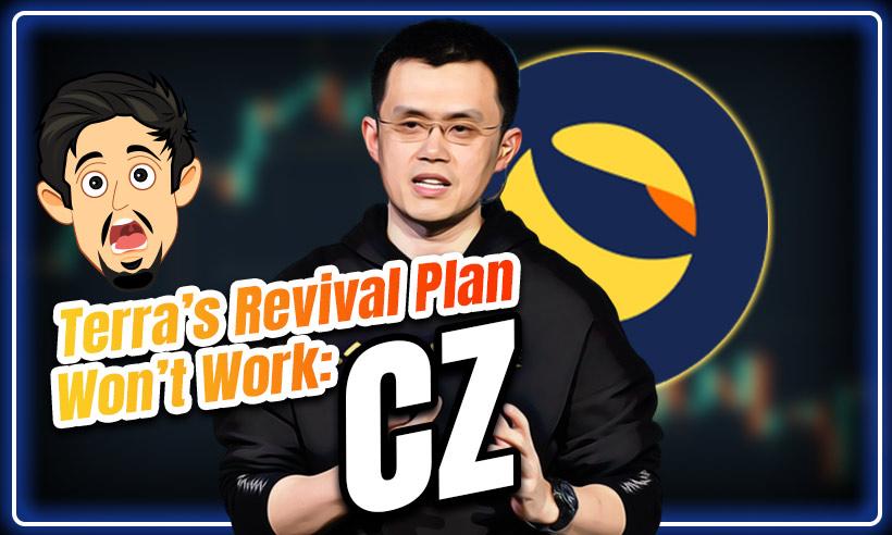 Binance CEO Believes Terra’s Revival Plan Won’t Work