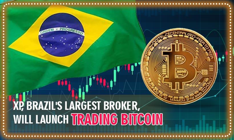 XP, Brazil's Largest Broker, will Launch Trading Bitcoin