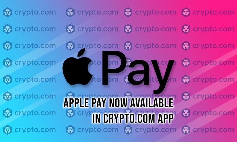 Crypto.com App Incorporates Apple Pay as a Means of Payment