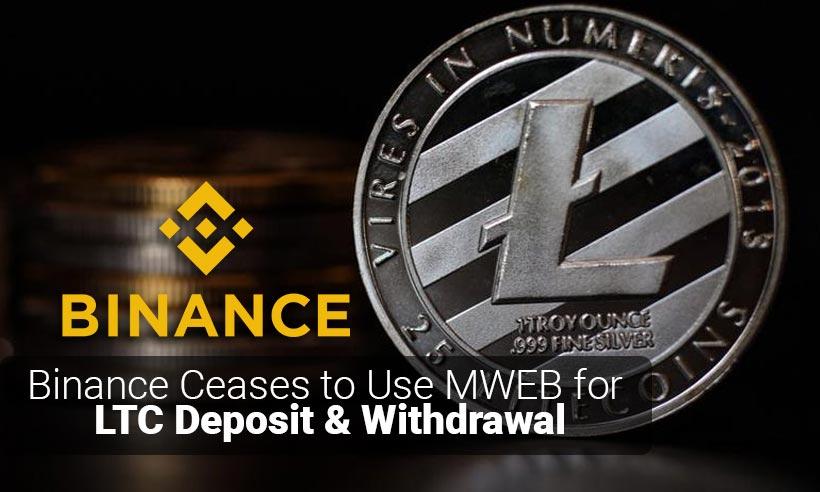 Binance to Stop Supporting LTC Deposit and Withdrawal Via MWEB